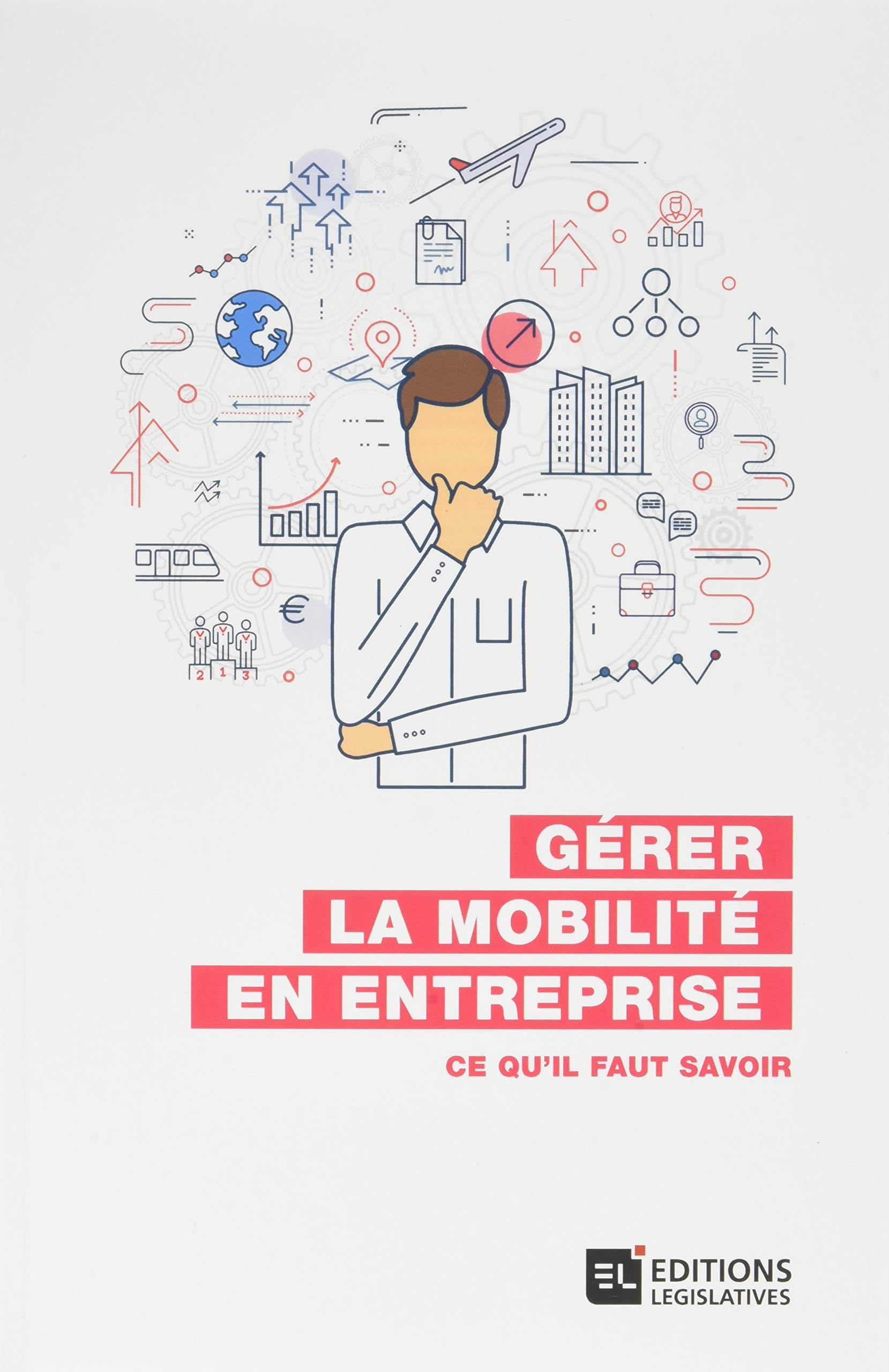 Gerer La Mobilite En Entreprise Ce Qu Il Faut Savoir Edl Ed