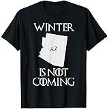 Amazon Com Texas Shirt Winter Is Not Coming T Shirt Clothing