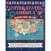United States of America Coloring Book for Kids Ages 4-8: A kids coloring book of all 50 American states Maps, Capitals, Mammals, Birds, Flowers,Insects, Flags and more.