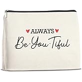 Cheer up Gifts for Women Makeup Bag, Always Be You Tiful Positive Quotes Cosmetic Travel Bag, Encouragement Inspirational Gifts for Girls Teen Sister Best Friend Besties Toiletry Pouch for Purse