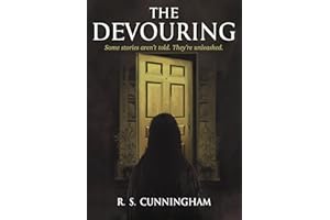 The Devouring: Some Tales Aren't Told. They're Unleashed.