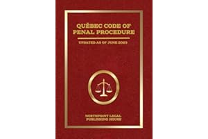 Québec Code of Penal Procedure: Updated as of June 2023