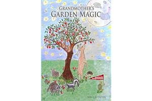 Grandmother's Garden Magic: Some Things We'll Just Never Know for sure