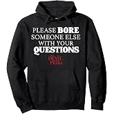 The Devil Wears Prada Please Bore Someone Else Quote Pullover Hoodie