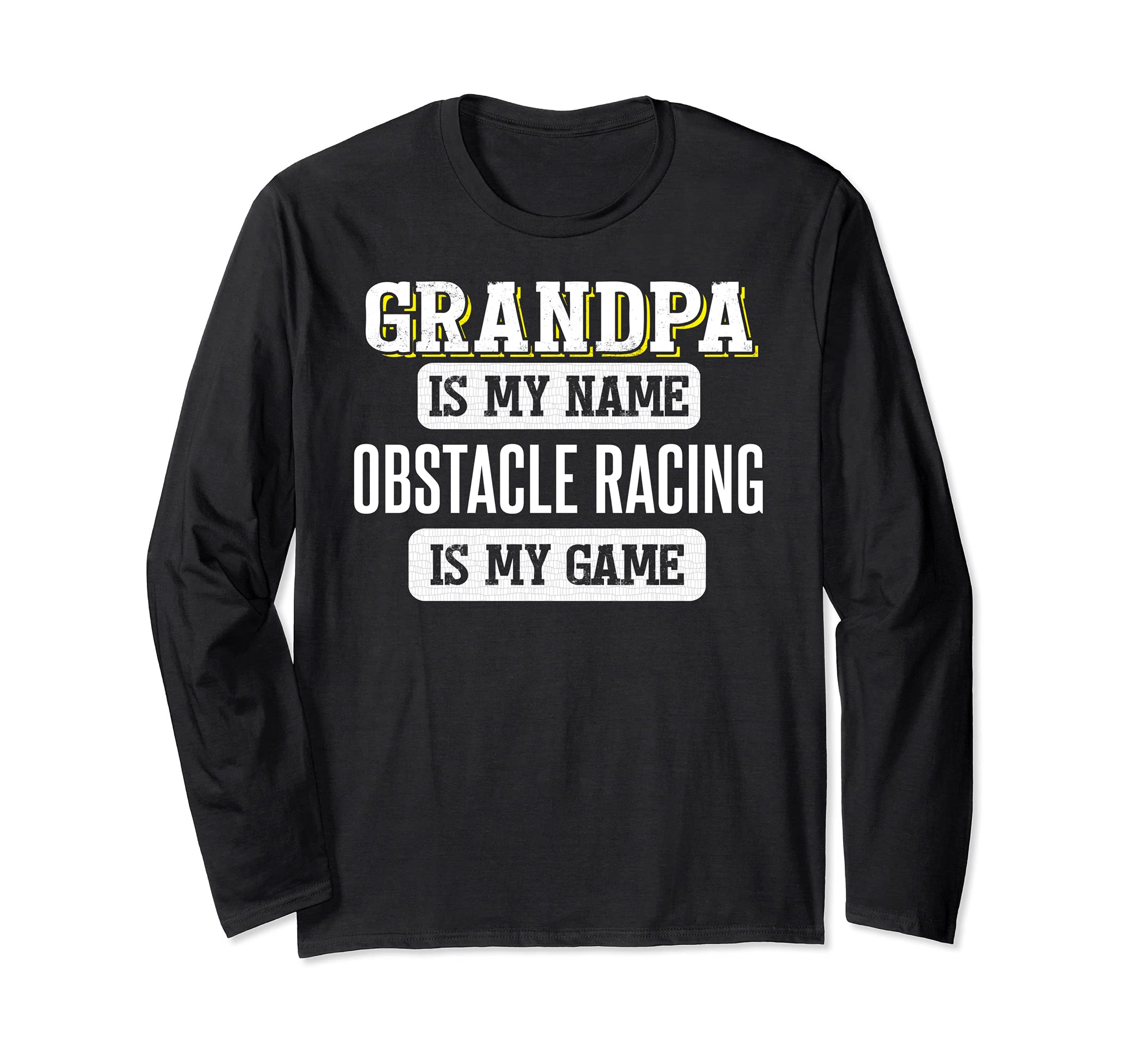 Funny Obstacle Racing Gift for Grandpa Fathers Day Design Long Sleeve T-Shirt