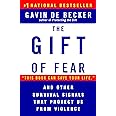 The Gift of Fear and Other Survival Signals that Protect Us From Violence