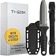 TI GEEK Titanium Survival Scuba Diving Knife Fixed Blade Dive Knife with Sheath & Straps - Holster on Divers BCD, Thigh/Leg, GC Belt Buckle or Wrist, Cutting, Serrated Edge & Line Cutter