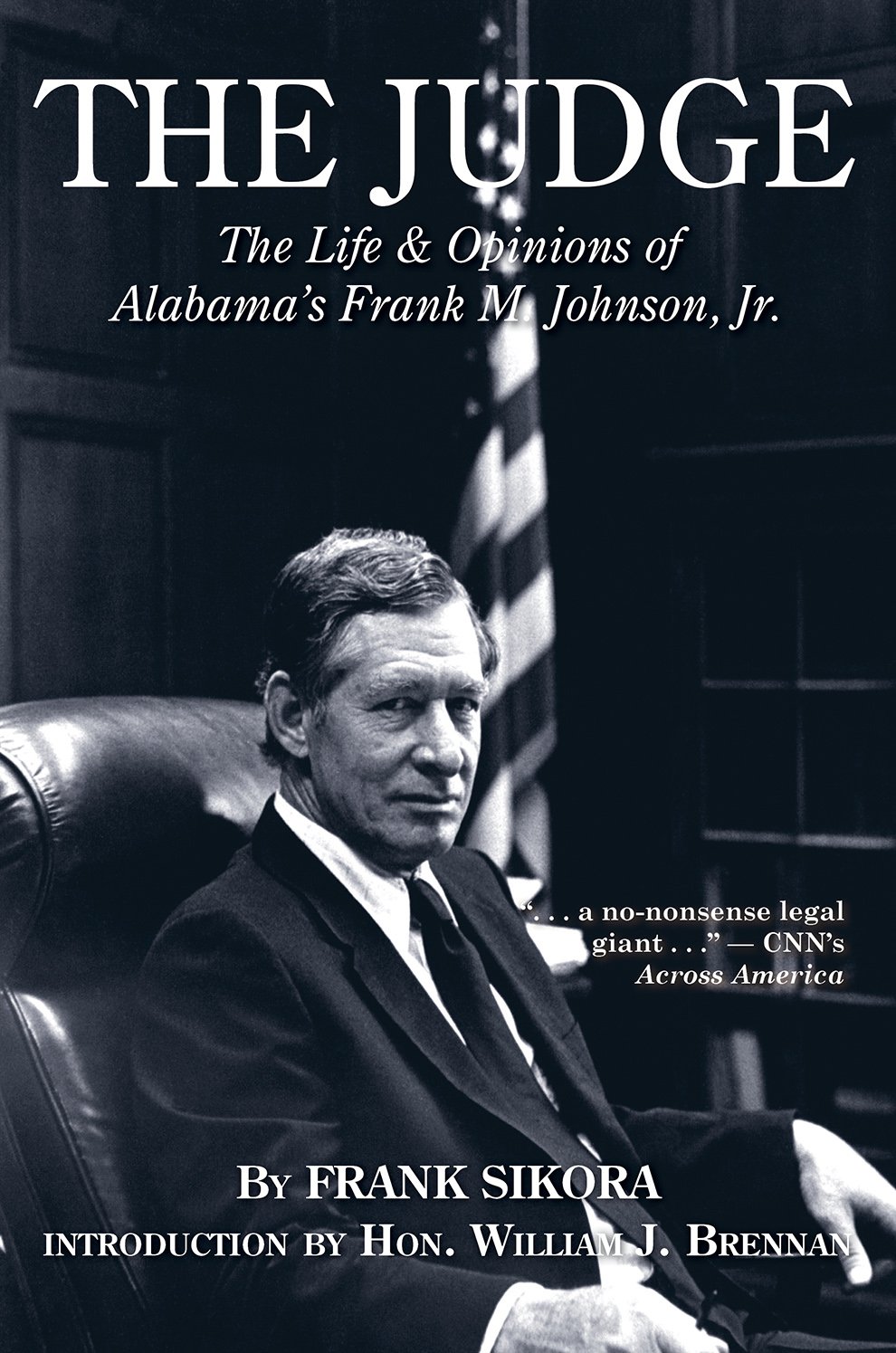 The Judge The Life And Opinions Of Alabama S Frank M Johnson Jr Amazon Co Uk Sikora Frank Books The Judge The Life And Opinions Of Alabama S Frank M Johnson Jr Amazon Co Uk Sikora Frank Books