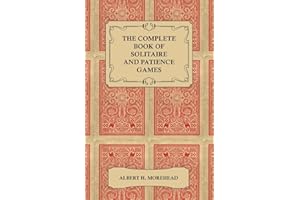 The Complete Book of Solitaire and Patience Games