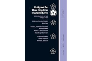 Vestiges of the Three Kingdoms of Ancient Korea: A Translation of the Samguk yusa
