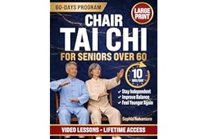 Chair Tai Chi for Seniors Over 60: Easy Seated Tai Chi for All Levels | Regain Strength, Balance & Confidence, Feel Younger &