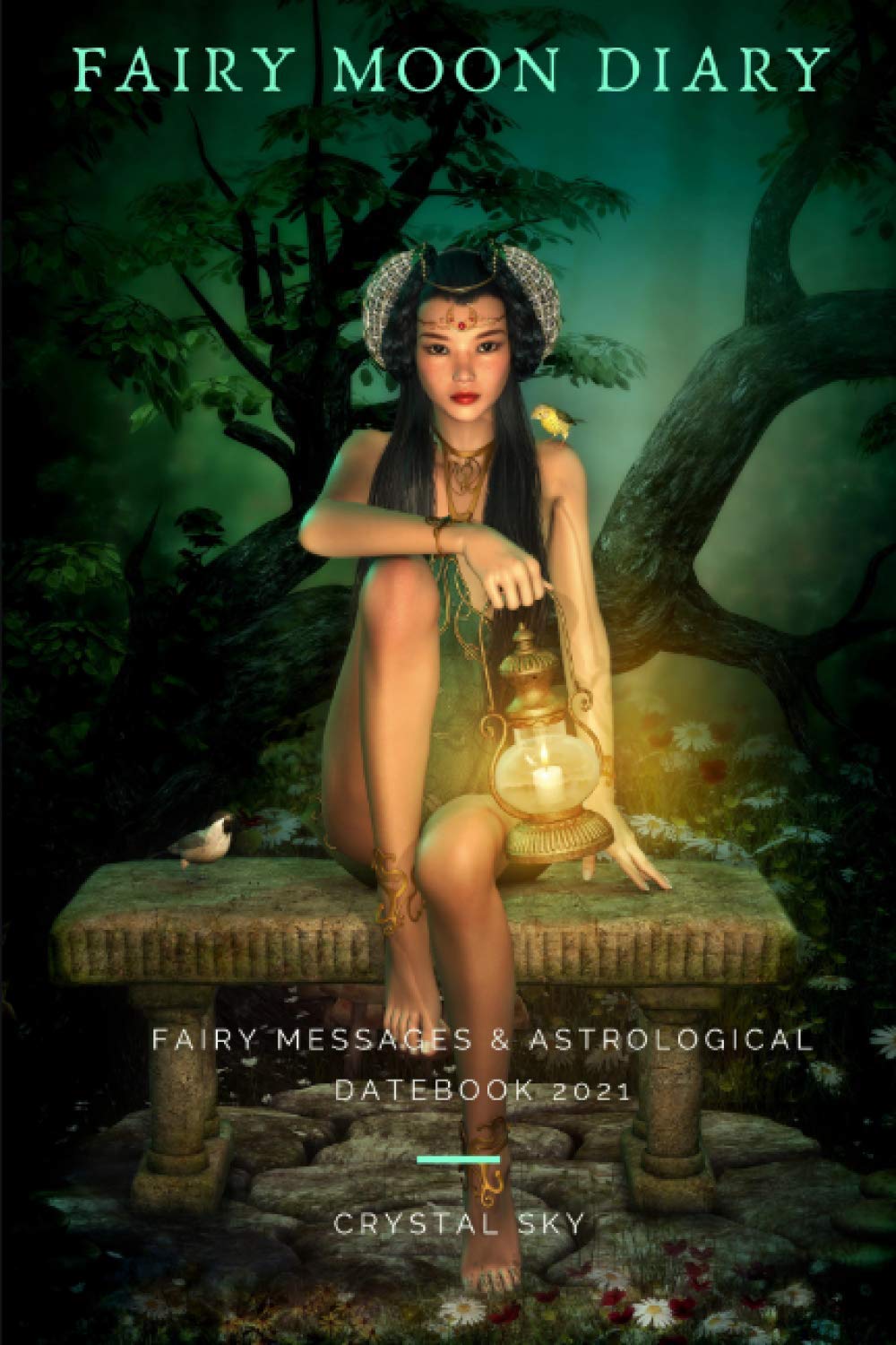 Fairy Moon Diary 2021: Fairy Messages & Astrological Datebook