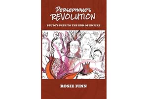 Persephone's Revolution: Pluto's Path to the End of Empire