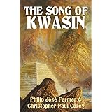 The Song of Kwasin (Khokarsa Series Book 3)