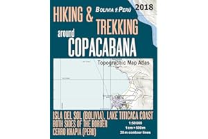 Hiking & Trekking around Copacabana Isla del Sol (Bolivia), Lake Titicaca Coast Both Sides of the Border, Cerro Khapia (Peru) Topographic Map Atlas ... (Travel Guide Hiking Trail Maps Bolivia Peru)