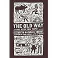 The Old Way: A Story of the First People