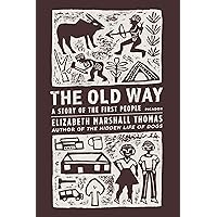 The Old Way: A Story of the First People