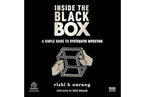Inside the Black Box (3rd Edition): A Simple Guide to Systematic Investing