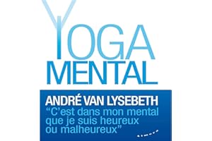 Le Yoga mental (French Edition)