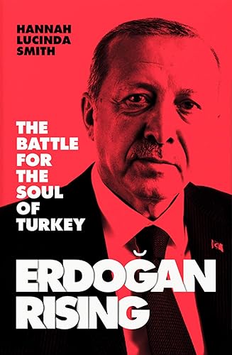 Download Erdogan Rising: The Battle for the Soul of Turkey PDF