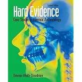 Hard Evidence: Case Studies in Forensic Anthropology