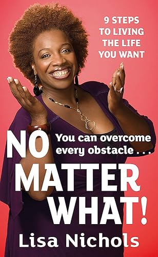 Download No Matter What!: 9 Steps to Living the Life You Love PDF