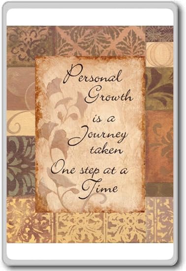 Amazon Com Personal Growth Is A Journey Taken One Step At A Time