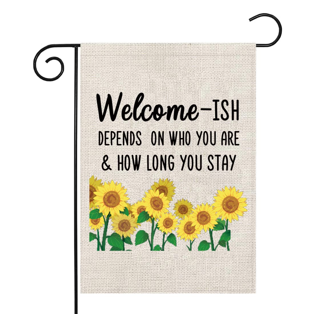 Sunflower Garden Flag Welcome -ish It Depends Who You Are Welcome Garden Flag (Depends Who You Are F)