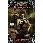 Phoenix Rising: A Ministry of Peculiar Occurrences Novel (Ministry of Peculiar Occurrences Series, 1)