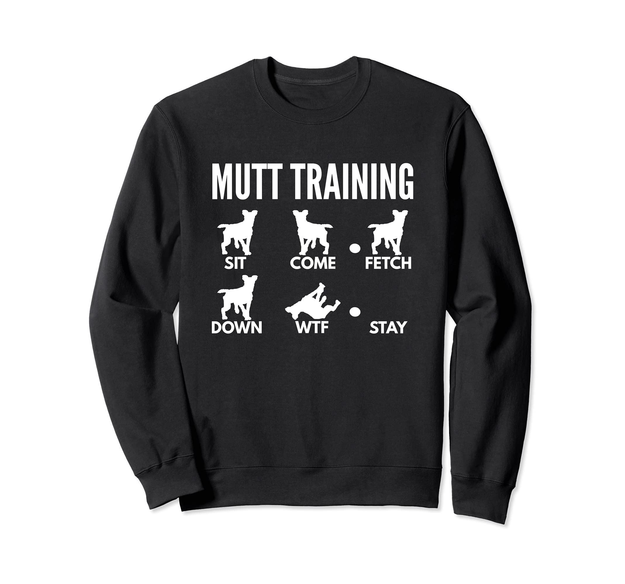 Mutt Training - Mixed-Breed Dog Tricks Sweatshirt