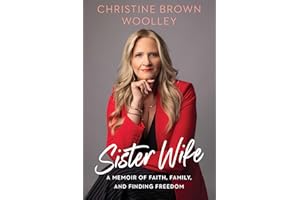 Sister Wife: A Memoir of Faith, Family, and Finding Freedom