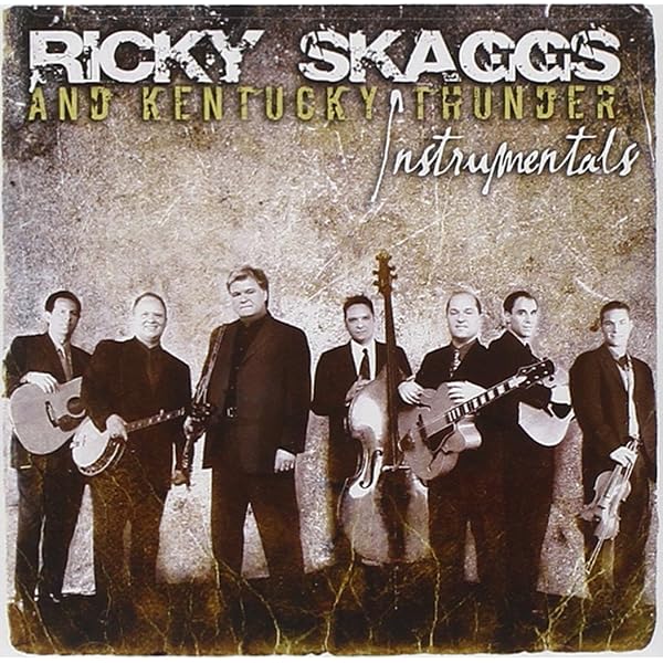 SKAGGS,RICKY & KENTUCKY THUNDER - Honoring the Fathers of