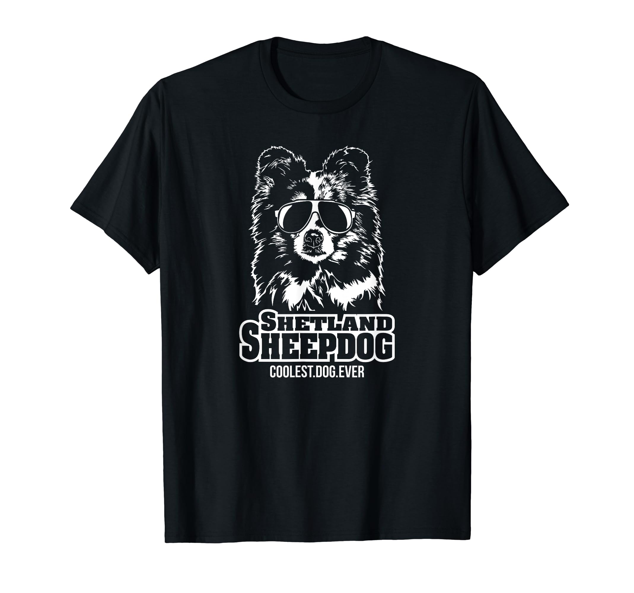 Funny Shetland Sheepdog coolest dog ever dog saying T-Shirt