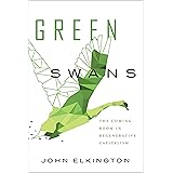 Green Swans: The Coming Boom in Regenerative Capitalism