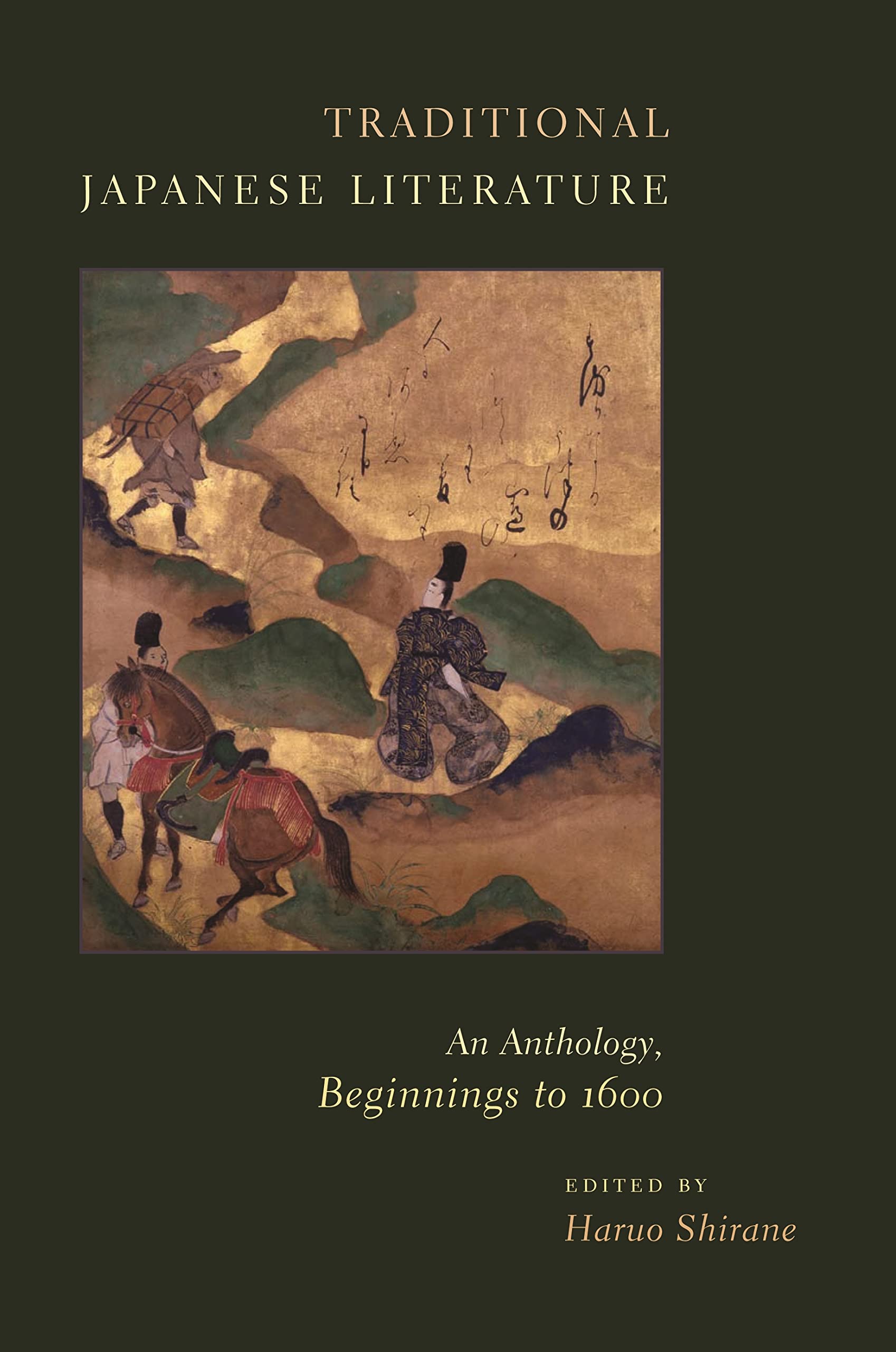 Traditional Japanese Literature – An Anthology, Beginnings to 1600 (Translations from the Asian Classics)