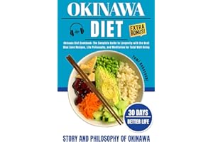OKINAWA DIET: The Blue Zone Cookbook & Longevity Code: Recipes, Wellness, and the Science of Living Longer.
