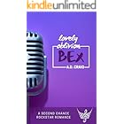 Bex (Lovely Oblivion #2): A Spicy Contemporary Second Chance Rockstar Romance