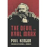 The Devil and Karl Marx: Communism's Long March of Death, Deception, and Infiltration