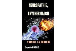 Neuropathie, érythermalgie (French Edition)