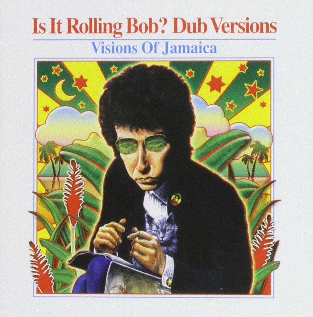 Is It Rolling Bob? - Dub Versions: Visions Of Jamaica