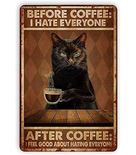 Panneau Mural Vintage En Métal Avec Chat Noir - « Before Coffee I Have Everyone After Coffee » - Déco Café, Cuisine, Bar - 4