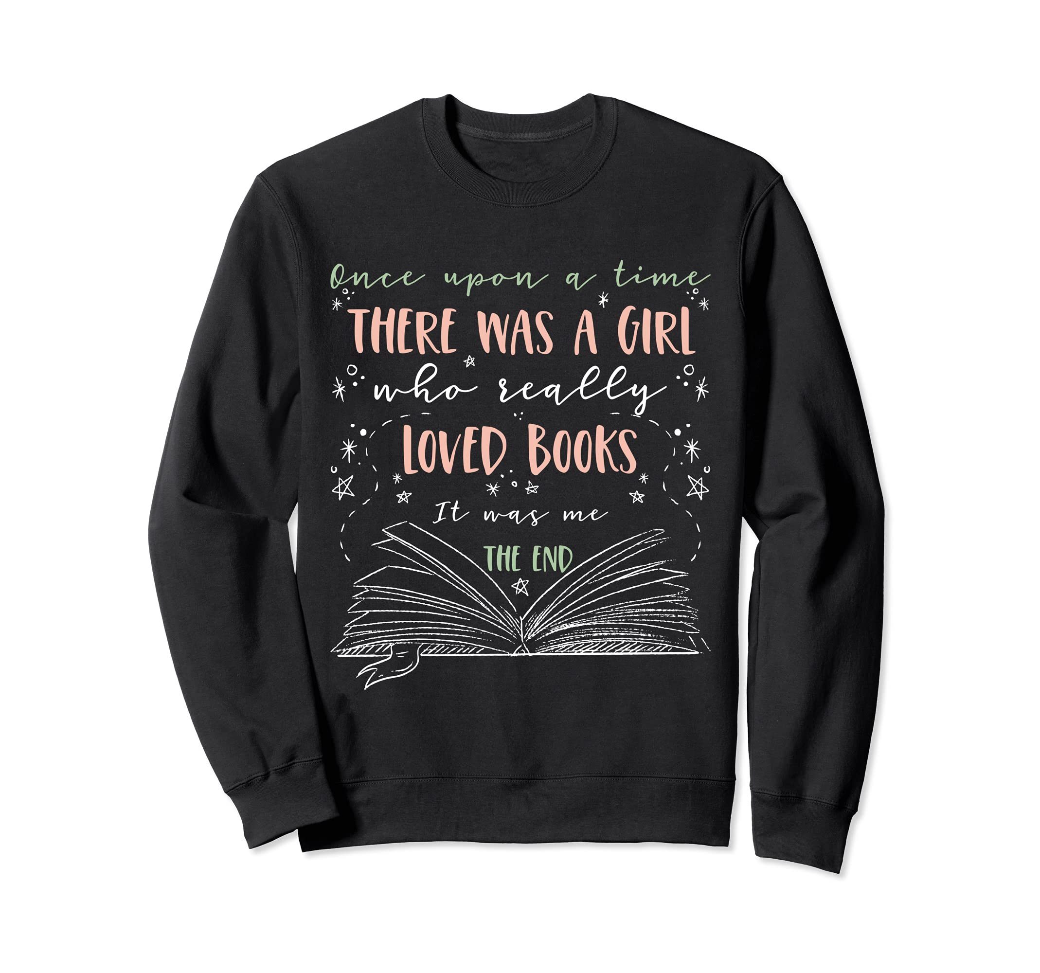 Funny Book Lover Gifts There Was A Girl Who Loved Books Sweatshirt