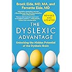 The Dyslexic Advantage (Revised and Updated): Unlocking the Hidden Potential of the Dyslexic Brain