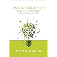 Overcrowded: Designing Meaningful Products in a World Awash with Ideas