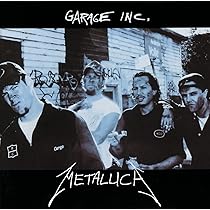 Garage Inc: Metallica, Kirk Hammett, James Hetfield, Jason Newsted
