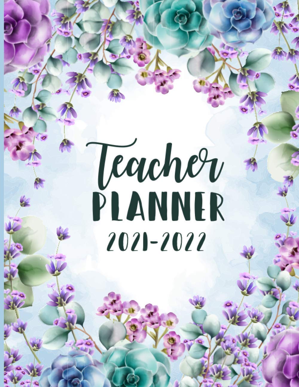 Teacher Planner 2021-2022: This Planer have the daily Weekly and Monthly interior to organize your Academic Year 2021-2022