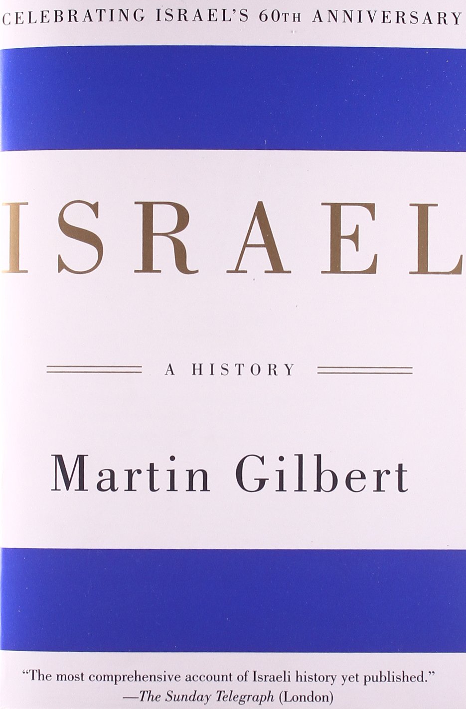 Israel A History Gilbert Martin 9780688123635 Amazon Com Books
