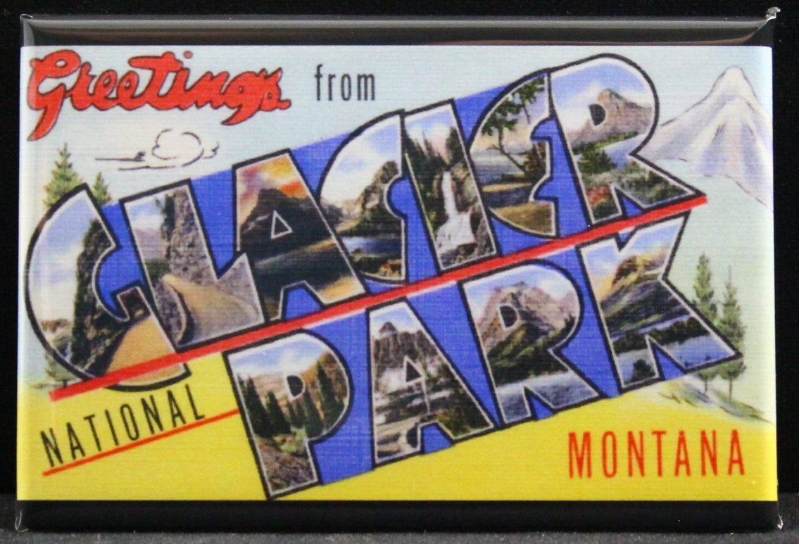 Greetings from Glacier National Park Refrigerator Magnet. Montana