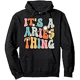 It's A Aries Thing Zodiac Sign Personality Aries Pullover Hoodie