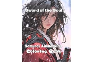 Anime Girl Colouring Book : Samurai Edition , Coloring Fun for All Ages: Samurai Style: Coloring Fun for All Ages: Samurai Style (Anime Girls Colouring Book)